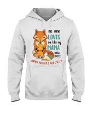 1st Mother's Day No One Loves Me Like My Mama Fox Hooded Sweatshirt tile