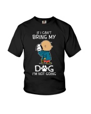 If I Cant Bring My Dog Youth T-Shirt thumbnail