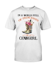 In A World Full Of Princesses Be A Cowgirl Classic T-Shirt tile