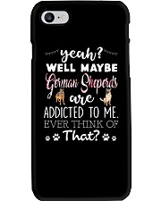 German Shepherds Are Addicted To Me Phone Case thumbnail