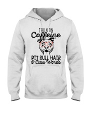 Pitbull I Run On Caffeine Hooded Sweatshirt tile