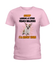 French Bulldogs I'm Here Ladies T-Shirt thumbnail