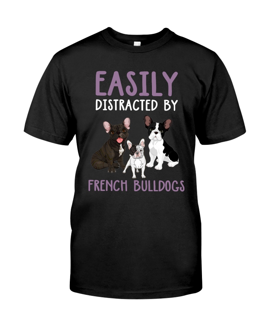 Easily Distracted By French BulldogS Classic T-Shirt