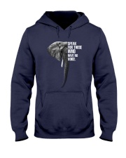 Elephants Speak For Those Who have No Voice Hooded Sweatshirt thumbnail