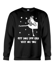 Horse Eff You See Kay Why Oh You Crewneck Sweatshirt thumbnail