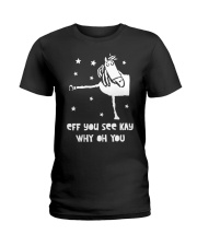 Horse Eff You See Kay Why Oh You Ladies T-Shirt thumbnail
