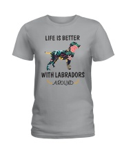 Life Is Better With Labradors Around Ladies T-Shirt thumbnail