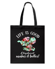 Life Is Good Elephant Makes It Better Tote Bag thumbnail