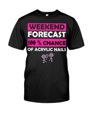 weekend forecast funny acrylic nails shirt - women Classic T-Shirt front
