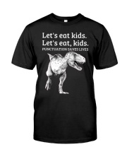 Funny Let's Eat Kids Punctuation Saves Lives Grammar T Shirt Classic T-Shirt front