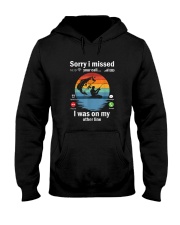 Funny Sorry I Missed Your Call Was On Other Line Men Fishing T-Shirt Hooded Sweatshirt tile