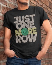 Just One More Row - Funny Crochet Crocheting Lover Crocheter T-Shirt Classic T-Shirt apparel-classic-tshirt-lifestyle-26