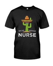 Fun Nursing Appreciation Humor Funny Female & Male Nurse T-Shirt Classic T-Shirt front