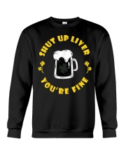 Dark Beer Drinking Saint Patricks Shut Up Liver T-Shirt Crewneck Sweatshirt tile