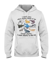 I Want Sharks To Like Me Hooded Sweatshirt front
