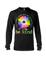 In A World Where You Can Be Anything Be Kind Long Sleeve Tee thumbnail
