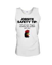 Jobsite Safety Tip Don't Put Your Fingers Anywhere Unisex Tank thumbnail