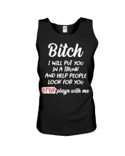 Bitch I Will Put You In A Trunk And Help People Unisex Tank thumbnail