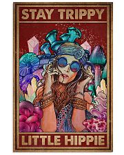 Stay trippy little hippie 16x24 Poster front