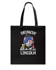 Drinking Like Lincoln 4th of July Tote Bag tile