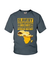 Black History Didn't Start with Slavery Youth T-Shirt front