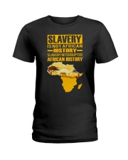Black History Didn't Start with Slavery Ladies T-Shirt thumbnail