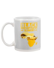Black History Didn't Start with Slavery Mug back