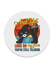 Look On My Face Circle Coaster tile