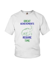 Great Achievements Require Time Youth T-Shirt thumbnail