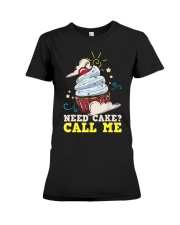 Need Cake Call Me Premium Fit Ladies Tee tile
