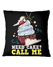 Need Cake Call Me Square Pillowcase tile