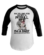 I'm Telling You I'm Not A Pitbull My Mom Said Baseball Tee tile