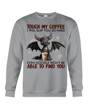 Touch My Coffee I Will Crewneck Sweatshirt tile