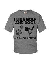 I Like Golf And Dogs And Maybe 3 People Premium  Youth T-Shirt tile