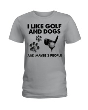 I Like Golf And Dogs And Maybe 3 People Premium  Ladies T-Shirt tile