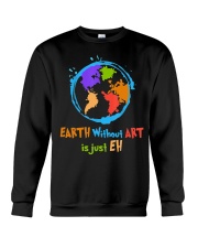 Earth Without Art is Crewneck Sweatshirt tile
