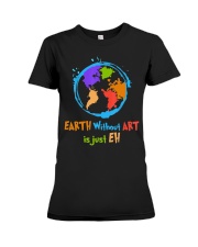 Earth Without Art is Premium Fit Ladies Tee tile