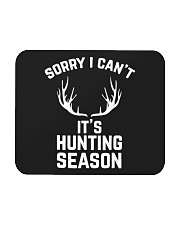 Sorry I Can't It's Hunting Mousepad tile