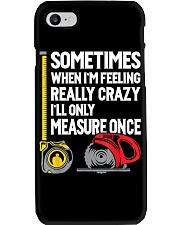 When I'm Crazy I'll Only Measure Once Phone Case tile