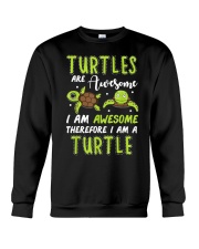 Turtles Are Awesome Therefore Crewneck Sweatshirt tile