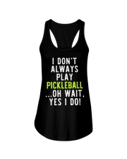 I Don't Always Ladies Flowy Tank tile