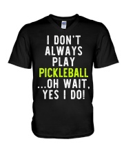I Don't Always V-Neck T-Shirt tile