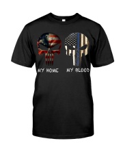My Home My Blood Classic T-Shirt front