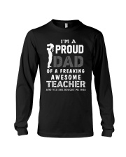 DAD OF A FREAKING AWSOME TEACHER - LIMITED EDITION Long Sleeve Tee tile