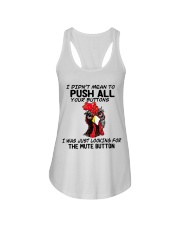 I didn't mean to push all - LIMITED EDITION Ladies Flowy Tank tile