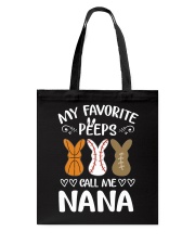 My favorite peeps call me nana Tote Bag tile