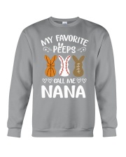 My favorite peeps call me nana Crewneck Sweatshirt tile