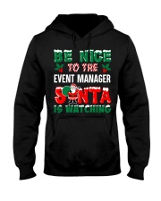 Be nice to the Event Manager Hooded Sweatshirt front