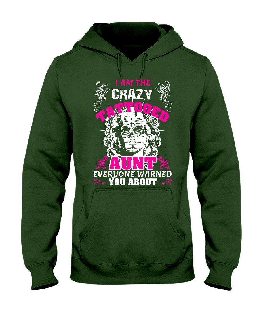 The crazy aunt loves tattoos Hooded Sweatshirt
