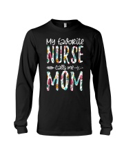 MY FAVORITE NURSE CALLS ME MOM Long Sleeve Tee tile